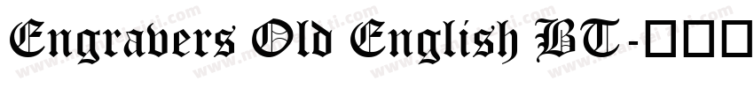 Engravers Old English BT字体转换